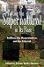 Putting the Supernatural in Its Place: Folklore, the Hypermodern, and the Ethereal