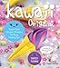 Kawaii Origami: Super Cute Origami Projects for Easy Folding Fun