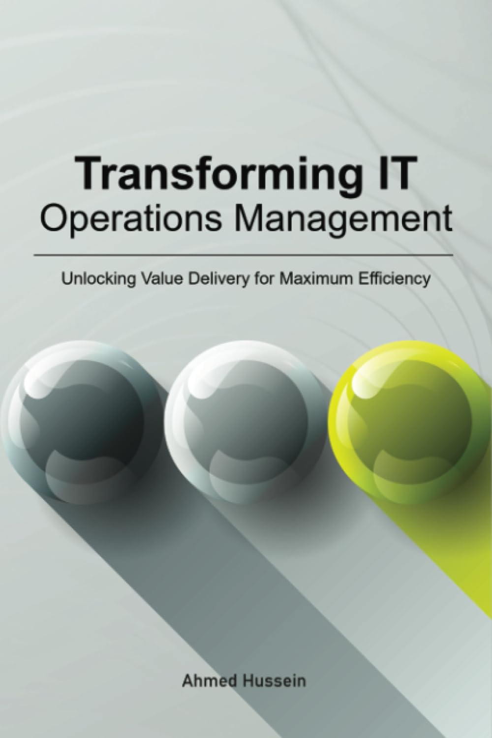 Transforming IT Operations Management: Unlocking Value Delivery for Maximum Efficiency
