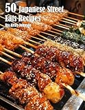 50 Japanese Street Eats Recipes