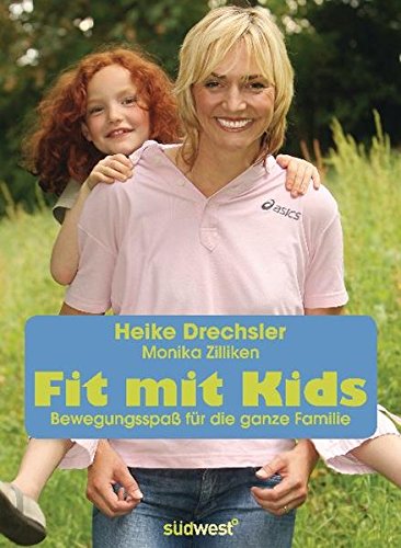 Fit mit Kids: Bewegungsspaß für die ganze Familie Fit mit Kids: Bewegungsspaß für die ganze Familie