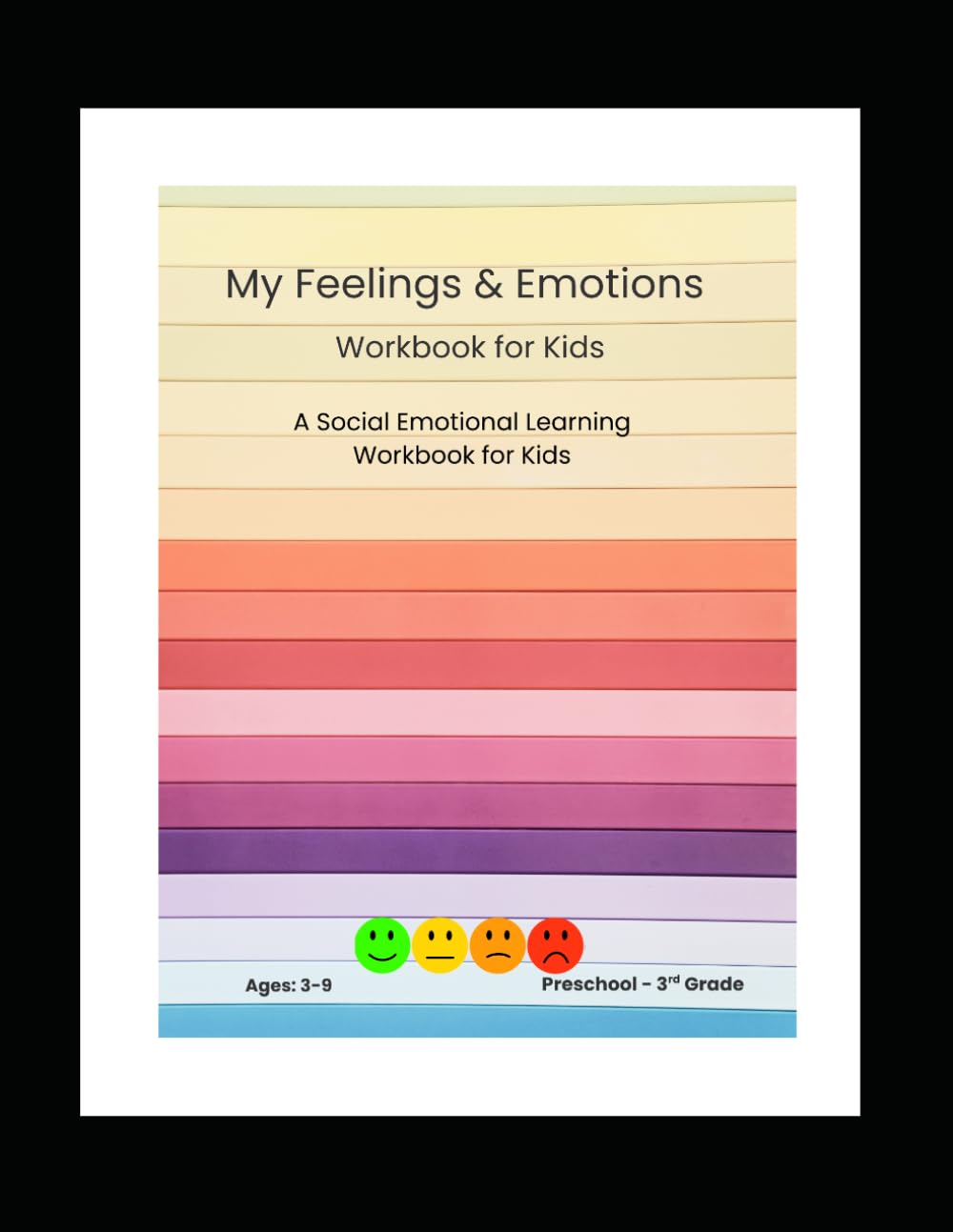 My Feelings & Emotions Workbook for Kids: A social Emotional Learning Workbook for Kids