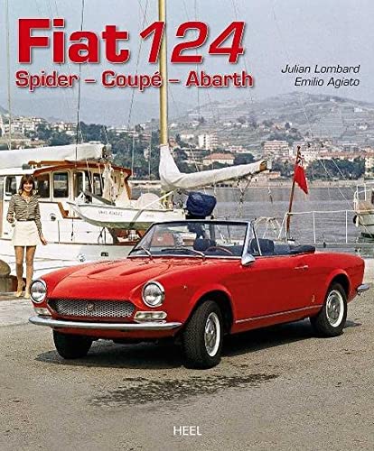  Fiat 124: Spider - Coupé - Abarth