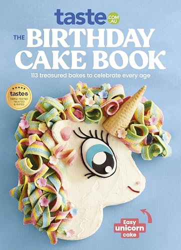 The Birthday Cake Book: The Ultimate Celebration Cake Cookbook from taste.com.au, Australia's #1 Food Site
