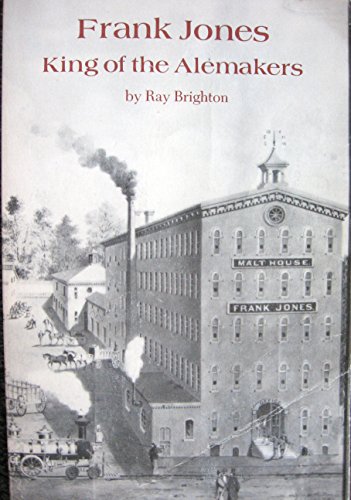 Frank Jones: King of the Alemakers 0914339095 Book Cover