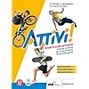 Attivi! Sport e sane abitudini. Con Magazine. Per le Scuole superiori. Con e-book. Con espansione online