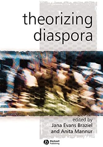 Theorizing Diaspora: A Reader (KeyWorks in Cultural Studies Book 1)