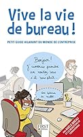 Vive la vie de bureau ! 2754076301 Book Cover