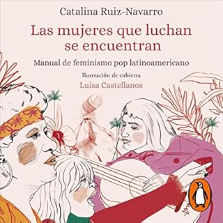 Las mujeres que luchan se encuentran [Fighting Women Meet] Audiolibro Por Catalina Ruiz-Navarro arte de portada