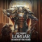 Cover of Lorgar: Bearer of the Word
