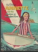 Walt Disney's Annette and the Mystery at Smugglers' Cove B000BWP3XQ Book Cover