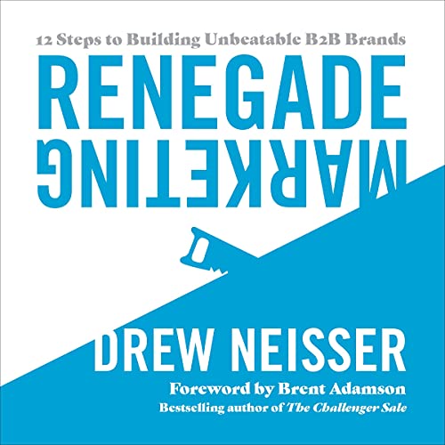 Renegade Marketing by Drew Neisser episode artwork