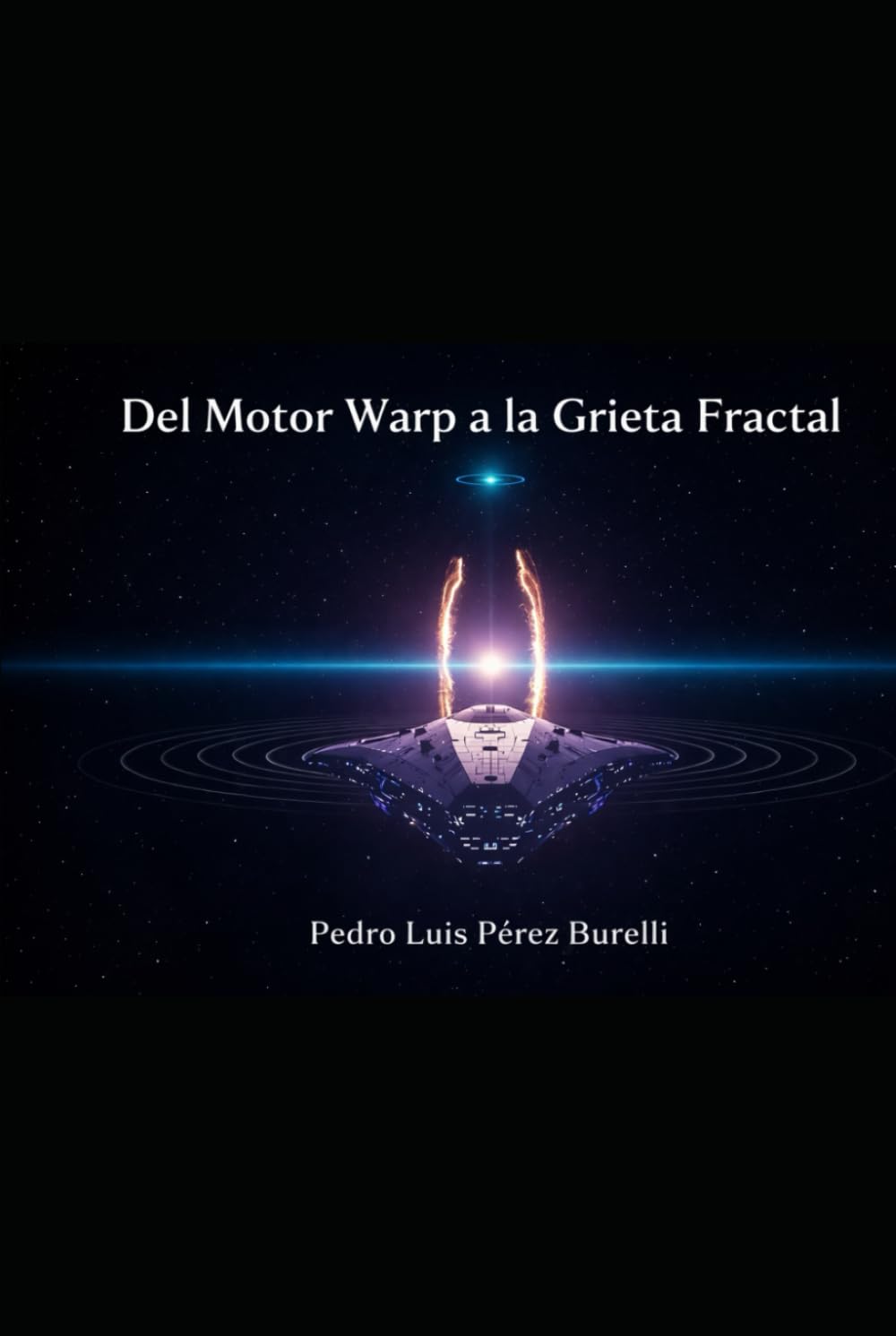 DEL MOTOR WARP A LA GRIETA FRACTAL
