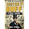 The Ultimate History Buff Challenge: Over 600 Quiz Questions for Curious History Lovers Paperback – April 9, 2024