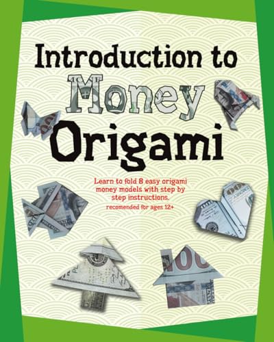 Introduction to Money Origami: Learn to fold 8 easy origami