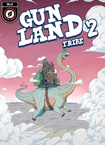 Gunland Vol. 2 #6: Tribe (English Edition)
