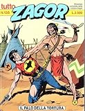  TUTTO ZAGOR N.135 - Il palo della tortura