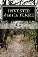 Investir Dans La Terre Belge: La Realite Qui Va A L'Encontre Des Idees Recues. Memoire Grande Distinction. 1517720184 Book Cover
