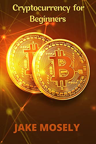 Cryptocurrency For Beginners: All you need to know to begin cryptocurrency investment