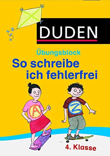 Duden - So schreibe ich fehlerfrei - Übungsblock 4. Klasse (Duden - So lerne ich in der Grundschule