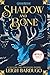 Shadow and Bone (Grisha Trilogy) [Assorted Cover image]