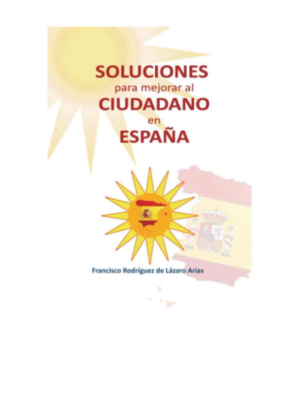 Soluciones para mejorar al ciudadano en España.