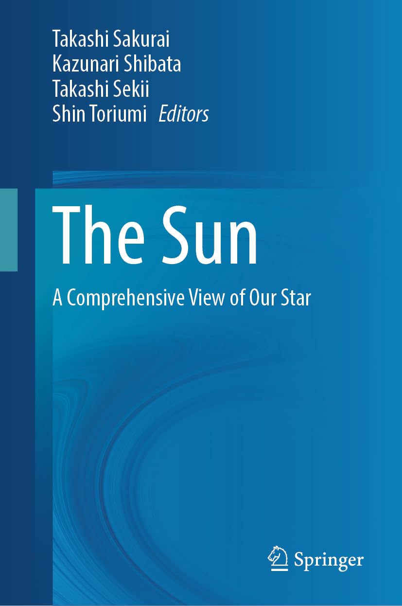 The Sun: A Comprehensive View of Our Star