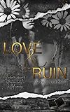 Cover zum Buch Love & Ruin