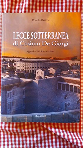 Preisvergleich Produktbild Lecce sotterranea di Coimo De Giorgi