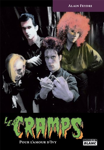 Télécharger THE CRAMPS Pour l'amour d'Ivy Francais PDF
