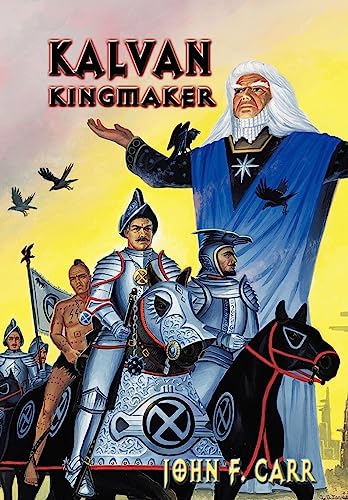 Kalvan Kingmaker (Lord Kalvin #3)