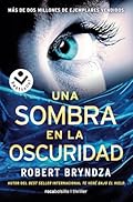 Una sombra en la oscuridad (Serie Erika Foster 2) (Best Seller | Thriller)