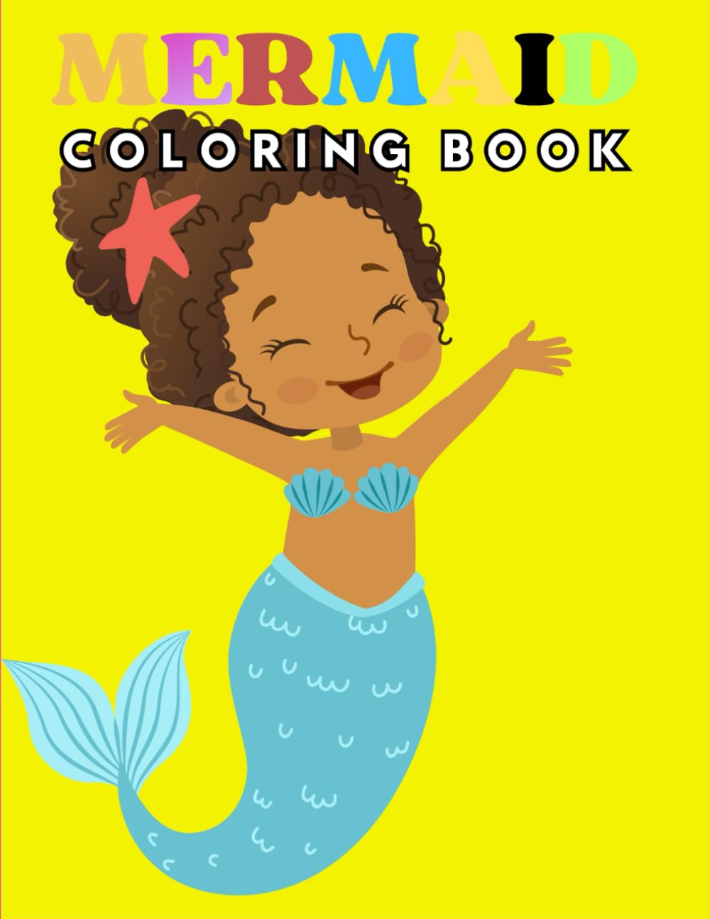 Mermaid Coloring Book: Adorable illustrations for your young black mermaid