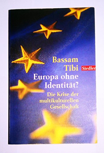 Europa ohne Identität? Leitkultur oder Wertebeliebigkeit