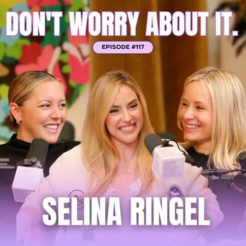 117: Don't Worry About Selina Ringel cover art