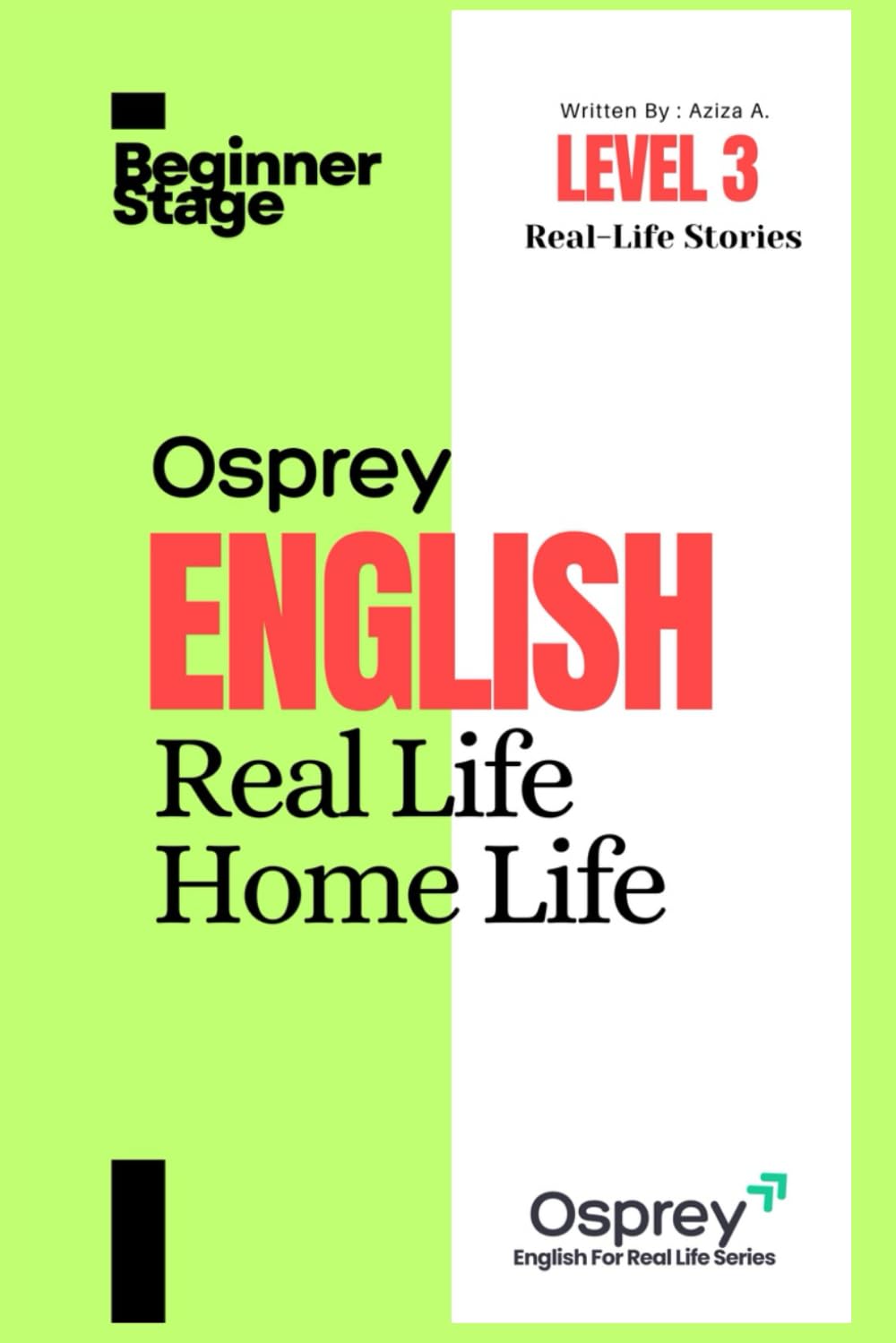 Osprey English For Real Life Home Life (Level 3)