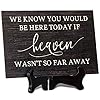 We know you would be here today wooden wedding memorial plaques for loved ones lost in memory table wedding sign for home classic style  urban country home decor