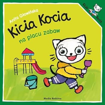 Kicia Kocia na placu zabaw - Book  of the Kicia Kocia