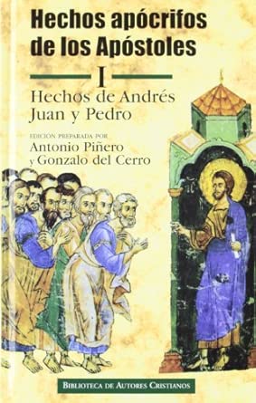 Hechos apócrifos de los Apóstoles. I: Hechos de Andrés, Juan y Pedro: 1 (NORMAL)