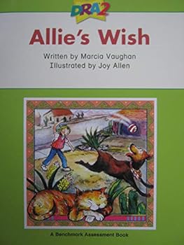 Paperback DRA2 Allie's Wish (Benchmark Assessment Book Level 12) (Developmental Reading Assessment Second Edition) Book