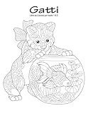 Gatti Libro da Colorare per Adulti 1 & 2 (Italian Edition)