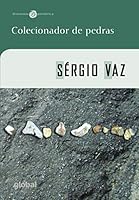 Colecionador De Pedras (Em Portuguese do Brasil) 8526018124 Book Cover