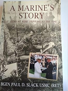 Paperback Marine's Story It Seems We Were Drinking at the Time Book