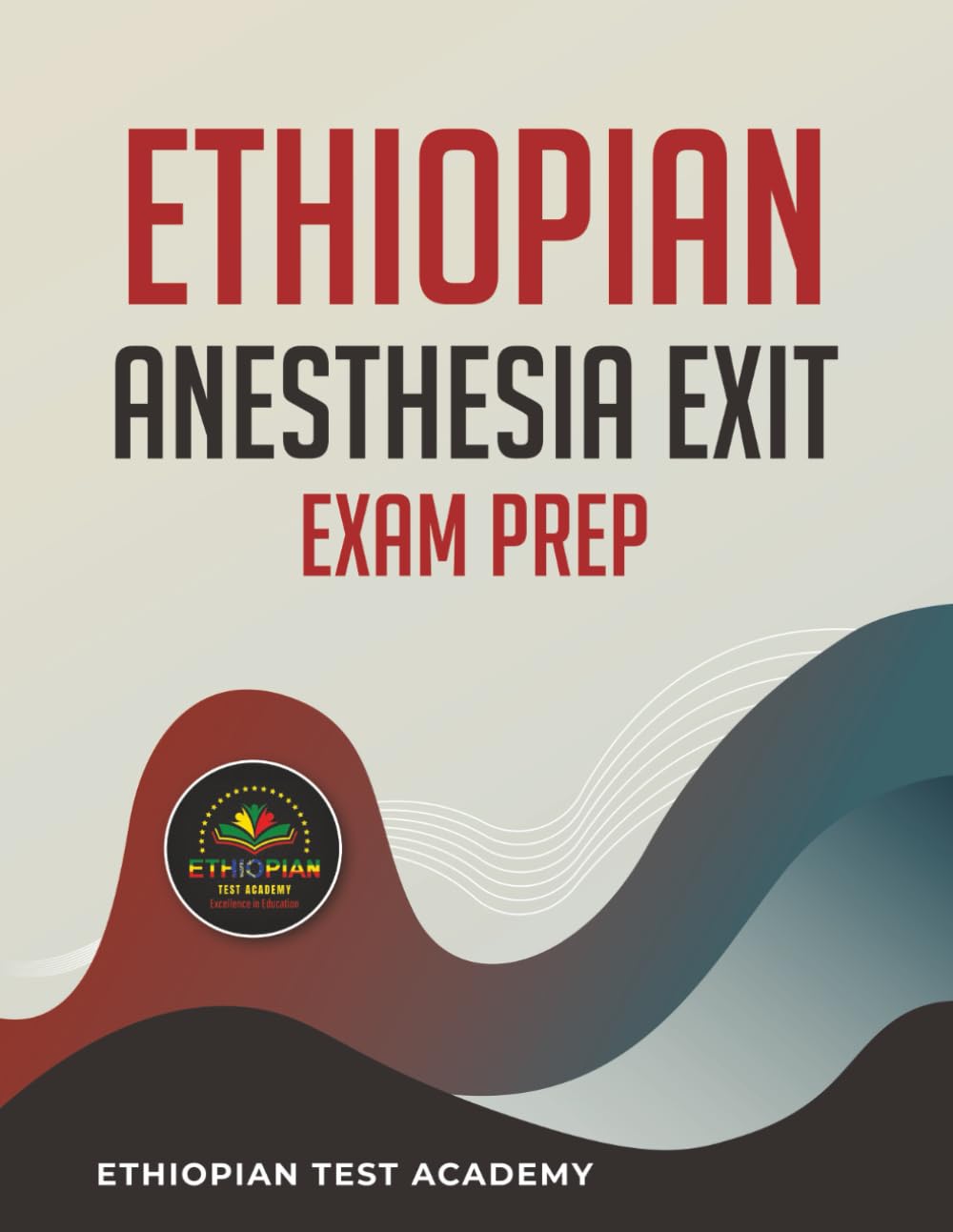 ETHIOPIAN ANESTHESIA EXIT EXAM PREP