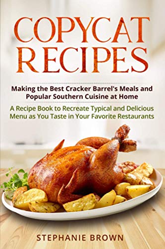 Copycat Recipes: Making Cracker Barrel's Meals