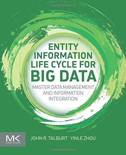 Télécharger Entity Information Life Cycle for Big Data: Master Data Management and Information Integration Francais PDF