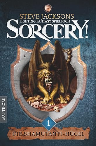 SORCERY! Die Shamutanti-Hügel: Ein Fighting-Fantasy Spielbuch von Steve Jackson