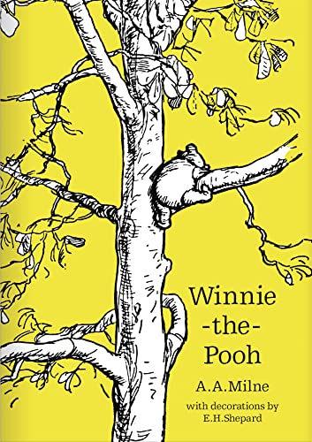Image of Winnie-the-Pooh: The original, timeless and definitive version of the Pooh story created by A.A.Milne and E.H.Shepard. An ideal gift for children and adults. (Winnie-the-Pooh – Classic Editions)