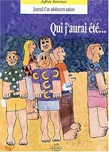 Download Qui j'aurai été... : Journal d'un adolescent autiste PDF