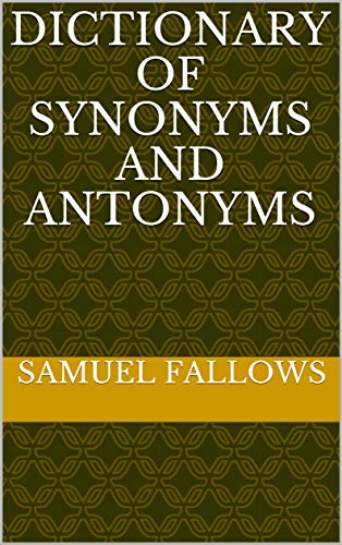 dictionary of synonyms and antonyms